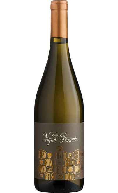 Malvasia Vigna della Permuta DOC [RONCO DEL GELSO]