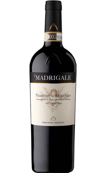 Primitivo di Manduria Dolce Naturale "Madrigale" DOCG [PRODUTTORI DI MANDURIA]